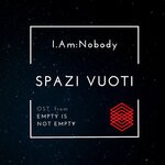 cover: I.am:nobody - Spazi Vuoti