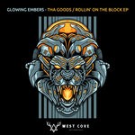 cover: Glowing Embers - Tha Goods/Rollin' On The Block