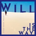 cover: Steep Bank Project - The Will Is The Way