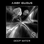 cover: Amby Iguous - Deep Water