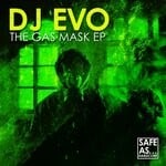 cover: Dj Evo - The Gas Mask EP