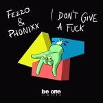 cover: Phonixx|Fezzo - I Don't Give A F..k