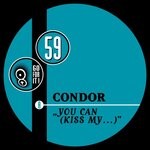 cover: Condor - You Can (Kiss My...)