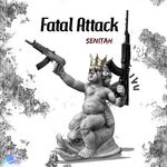 cover: Senitah - Fatal Attack