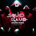 cover: Dez Kuru - Squid Game Riddim