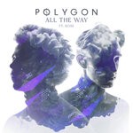 cover: Rose|Polygon - All The Way