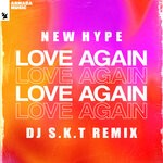 cover: New Hype - Love Again (DJ S.K.T Extended Remix)