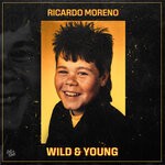 cover: Ricardo Moreno - Wild & Young