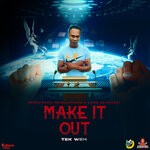 cover: Tek Weh|Parrowdon - Make It Out