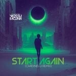 cover: Facunh|Vicissu - Start Again (Cardinelli Remix)