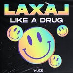 cover: Laxal - Like A Drug