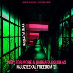 cover: Barbara Douglas|Pray For More - Mjuzieekal Freedom '21