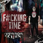 cover: Terrorclown - F#cking Time