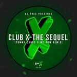 cover: Club X|Dj Yves - The Sequel (Tommy Chaos & Mc Raw Remix)