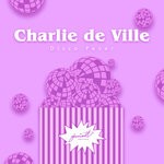 cover: Charlie De Ville - Disco Fever