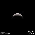 cover: Betoko - To The Moon EP