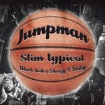 cover: Black Josh|Sleazy F Baby|Slim Typical - Jumpman