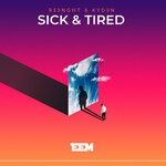 cover: R33nght|Kyd3n - Sick & Tired