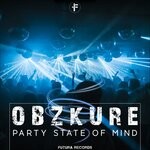 cover: Obzkure - Party State Of Mind