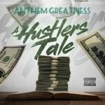 cover: Anthem Greatness - A Hustler's Tale