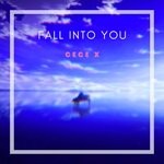 cover: Cece X - Fall Into You