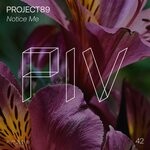 cover: Project89 - Notice Me