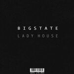 cover: Bigstate - Lady House EP