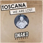 cover: Toscana - We Are Lost