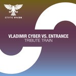 cover: Entrance|Vladimir Cyber - Tribute Train