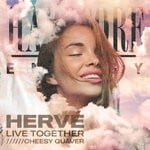 cover: Herve - Live Together / Cheesy Quaver