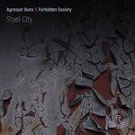 cover: Agressor Bunx|Forbidden Society - Steel City (Original)