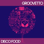 cover: Groovetto - Disco Food