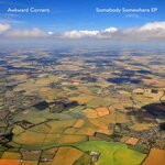 cover: Awkward Corners - Somebody Somewhere