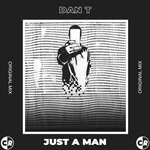 cover: Dan T - Just A Man