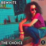 cover: Bbwhite - The Choice