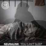 cover: Neuralink - You Can't Sleep