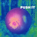 cover: Deaf Lingo - Push It