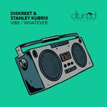 cover: Diskreet|Stanley Kubrix - Vibe / Whatever