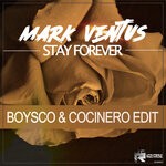 cover: Mark Ventus - Stay Forever (Boysco & Cocinero Edit)