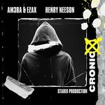 cover: Am3ba & Ezax|Henry Neeson - Cronic