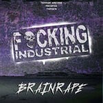 cover: Brainrape - Fucking Industrial