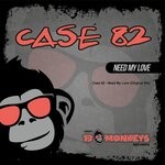 cover: Case 82 - Need My Love