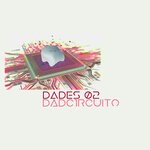 cover: Dadc1rcuito - Dades 02