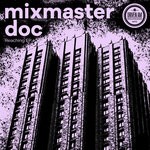 cover: Mixmaster Doc - Reaching EP