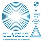 cover: Glassio - Summertime (Kept The Blues Away) (Toucan Sounds Edition)