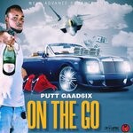 cover: Putt Gaad6ix - On The Go