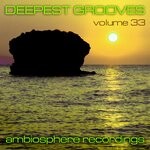 cover: Astraglide|Matt Hoyson|Soundscape|Tony Thomas - Deepest Grooves Vol 33