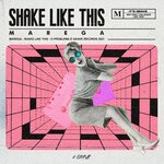 cover: Marega - Shake Like This