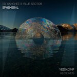 cover: Ed Sanchez|Blue Sector - Ephemeral