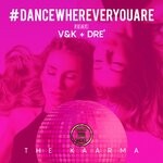 cover: Dre|The Kaarma Feat V-k - #dancewhereveryouare